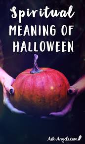 Spiritual Significance Of Halloween Ask Angels Com In 2020 Halloween Meaning Wicca Holidays Spirituality