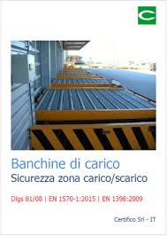 Rimozione di un carico da un mezzo di trasporto: Banchine Di Carico Sicurezza Zona Carico Scarico Certifico Srl