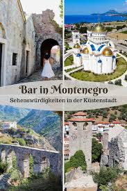 Hier finden sie die top 10 sehenswürdigkeiten in montenegro. Bar In Montenegro Die Sehenswurdigkeiten In Der Kustenstadt Sehenswurdigkeiten Historische Altstadt Montenegro