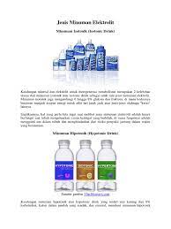 Mengutip livestrong, kandungan elektrolit (mineral) dalam minuman isotonik adalah yang terbaik untuk dikonsumsi selama berolahraga. Jenis Minuman Elektrolit