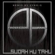 Sudah ku tahu projector band lirik mp3 & mp4. Download Lagu Sudah Ku Tahu Digitalregister