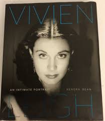 Vivien Leigh: An Intimate Portrait by Claire Bloom, Kendra Bean (Hardcover,  2013) for sale online