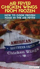 Air Fryer Chicken Wings From Frozen 3 Ways Here Are 3 Versions Of Cooking Air Fryer Recipes Chicken Wings Air Fryer Recipes Chicken Air Fryer Chicken Wings