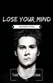 Lose Your Mind (Void Stiles Fan fiction)