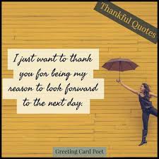 From the happy birthday wishes for a friend, birthday cards images, and birthday blessings, you'll find the best collections ever. 101 Thankful Quotes To Express Your Gratitude Greeting Card Poet