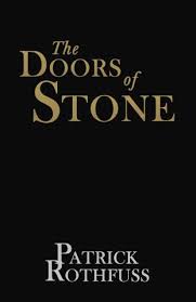 The Doors Of Stone Doors Of Stone The Wise Man S Fear The Kingkiller Chronicles