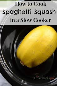 How To Cook Spaghetti Squash In A Slow Cooker Natural Green Mom Recipes Crockpot Recipes Real Food Recipes