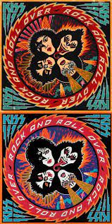 Original Rock And Roll Over Cover Art Compared To The Final Version Kiss Artwork Kiss Art Kiss Rock Bands