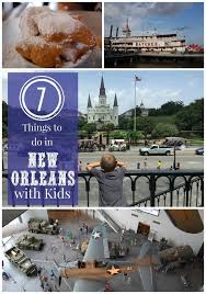 7 Things To Do In New Orleans La With Kids Fun With Children In Nola New Orleans Travel New Orleans With Kids Visit New Orleans