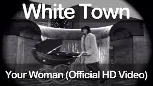 How to stop being the other woman. White Town Your Woman Official Hd Video Youtube
