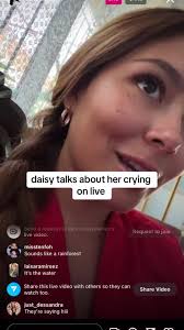 daisy talks about her crying