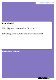 Die Eigenschaften Der Dioxine Grin