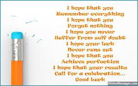 Maybe you would like to learn more about one of these? Inspirational Exam Poems Best Wishes And Good Luck Exam Good Luck Quotes Exam Wishes Good Luck Good Luck For Exams