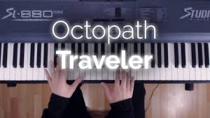 Octopath Traveler Piano Main Theme Octopath Traveler Main Theme Piano