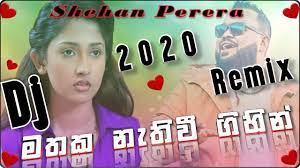 Mathaka Nathi Wee Shehan Perera New Sinhala Dj Remix 2020 Sinhala Dj S Dj Songs Dj Remix Remix