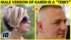 The male version of karen could possibly be called 'ken'. The Male Version Of A Karen Is A Terry According To Science Youtube