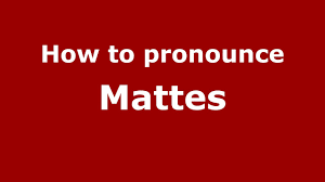 How do you pronounce mattes in english? How To Pronounce Mattes Germany German Pronouncenames Com Youtube