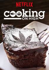 We'll show you to make great meals. Cooking On High Is Cooking On High On Netflix Flixlist