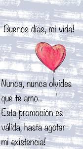 Las Mejores Imagenes Con Frases Versos Y Mensajes De Buenos Dias Largos Y Bon Bon Buenos Con Frases Bonitas Frases Romanticas De Amor Frases Romanticas
