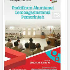 Bisnis dan manajemen kompetensi keahlian : Buku Praktikum Akuntansi Lembaga Instansi Pemerintah Kelas Xii Berbagai Buku