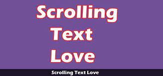 Scrolling text i love you. Scrolling Text Love March 2021 All You Need To Know