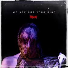 Slipknot We Are Not Your Kind Slipknot Slipknot Albums Album