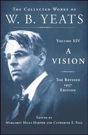 A Vision: The Revised 1937 Edition: The Collected Works of W.B. Yeats  Volume XIV