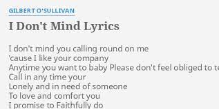 I Don T Mind Lyrics By Gilbert O Sullivan I Don T Mind You