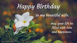 Birthday Wishes For My Lovely Wife 220 Birthday Wishes Your Wife Would Appreciate Happy Birthday Wishes Messages Birthday Wishes For Wife Wife Birthday Quotes