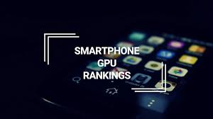 Mobile Gpu Rankings 2019 Adreno Mali Powervr Tech Centurion