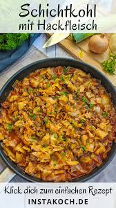 Schichtkohl Pfanne Mit Hackfleisch Jeden Tag Lecker Und Preiswert Kochen Instakoch De Rezepte Preiswert Kochen Schichtkohl Mit Hackfleisch