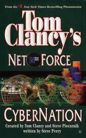 Tom Clancy S Net Force Cybernation Ebook By Tom Clancy Rakuten Kobo In 2020 Tom Clancy Steve Perry Clancy