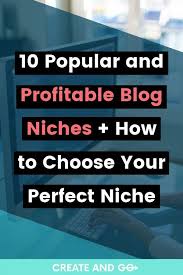 10 Popular And Profitable Blog Niches That Still Work In 2020 In 2020 Blog Niche Profitable Blogging Blogging Secrets