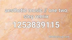 Roblox song id aesthetic robux generator 2019 on pc. Aesthetic Music One Two Step Remix Roblox Id Roblox Music Codes
