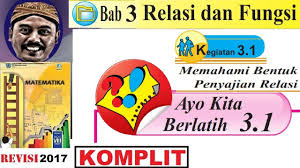· yang dapat diceritakan dari gambar: Ayo Kita Berlatih 3 1 Matematika Kelas 8 Bse K13 Revisi 2017 Relasi Dan Fungsi Youtube