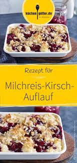 milchreis kirsch auflauf rezept rezepte lecker kirschauflauf