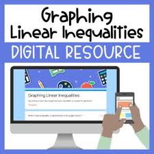 Graphing Linear Inequalities Digital Resource In Person Or Distance Learning In 2020 Linear Inequalities Graphing Linear Inequalities Digital Resources