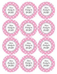 9 Best Images Of Pink Ready To Pop Free Printables Ready To Pop Baby Shower Free Printables Baby Shower Labels Free Baby Shower Printables Free Baby Shower