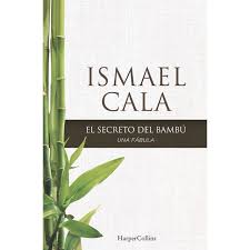 Descargar libros gratis en formatos pdf y epub. Libro Secreto Del Bambu De Autor Cala Ismael