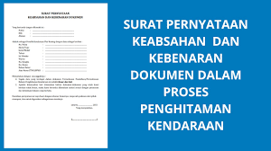 Masih bingung cara mengunduh surat pernyataan keaslian dokumennya gimana? Surat Pernyataan Keabsahan Dan Kebenaran Dokumen Untuk Proses Penghitaman Plat Kendaraan Bermotor Youtube