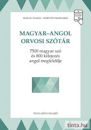 Check spelling or type a new query. Magyar Angol Orvosi Szotar Tinta Konyvkiado Webaruhaz