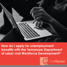 How Do I Apply For Unemployment Benefits With The Tennessee Department Of  Labor And Workforce Development?