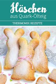 Quarkhaschen Aus Quark Olteig Diehexenkuche De Thermomix Rezepte Rezept Osterrezepte Thermomix Rezepte Ostern Backen