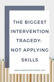 The Biggest Intervention Tragedy Not Applying Skills Smarter Intervention Reading Intervention Strategies Reading Intervention Reading Interventionist