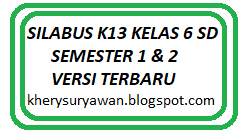 Maybe you would like to learn more about one of these? Silabus K13 Kelas 6 Sd Revisi Terbaru 2020 Semester 1 2 Kherysuryawan Id