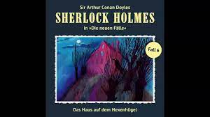 Robert downey jr., jude law, rachel mcadams vb. Sherlock Holmes Die Neuen Falle Fall 06 Das Haus Auf Dem Hexenhugel Komplettes Horspiel Youtube