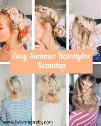 If you've got long hair, fun yet simple updos are perfect for summer, and if you've been thinking about cutting your hair short, summer is definitely the season to do it! Easy Summer Hairstyles Roundup Twist Me Pretty