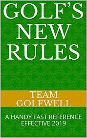 Golf S New Rules A Handy Fast Reference Effective 2019 By Team Golfwell Golf Rules Rules Golf