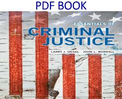 Essentials Of Criminal Justice 11th Edition Pdf Book By Larry J Siegel John L Worrall In 2020 Pdf Books Criminal Justice Book Essentials