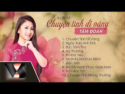 Song 1 màu hoa bí (võ đông điền) by tâm đoansong 2 tuổi học trò (minh kỳ, dạ cầm) by tâm đoan, jenny đan anh, victoria thúy vi, lena phương vysong 3 xuân tư. Album Tam Ä'oan Chuyá»n Tinh DÄ© Vang Youtube